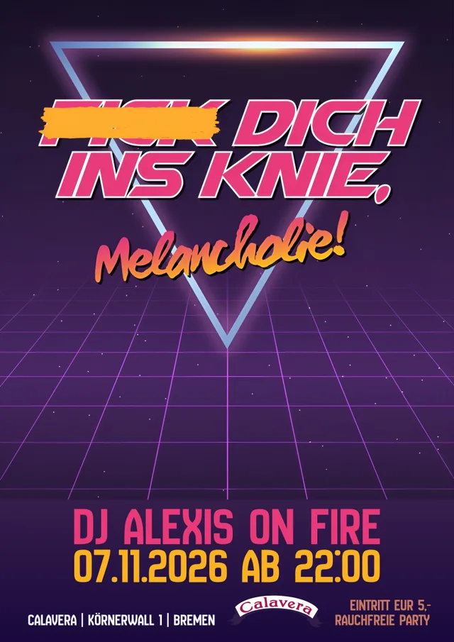 Flyer: Fick Dich Ins Knie, Melancholie